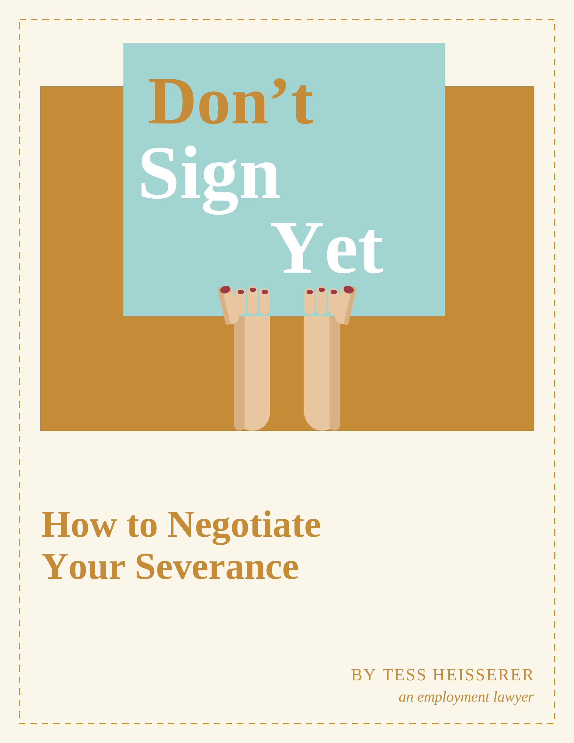 Don't Sign Yet - How to Negotiate Your Severance